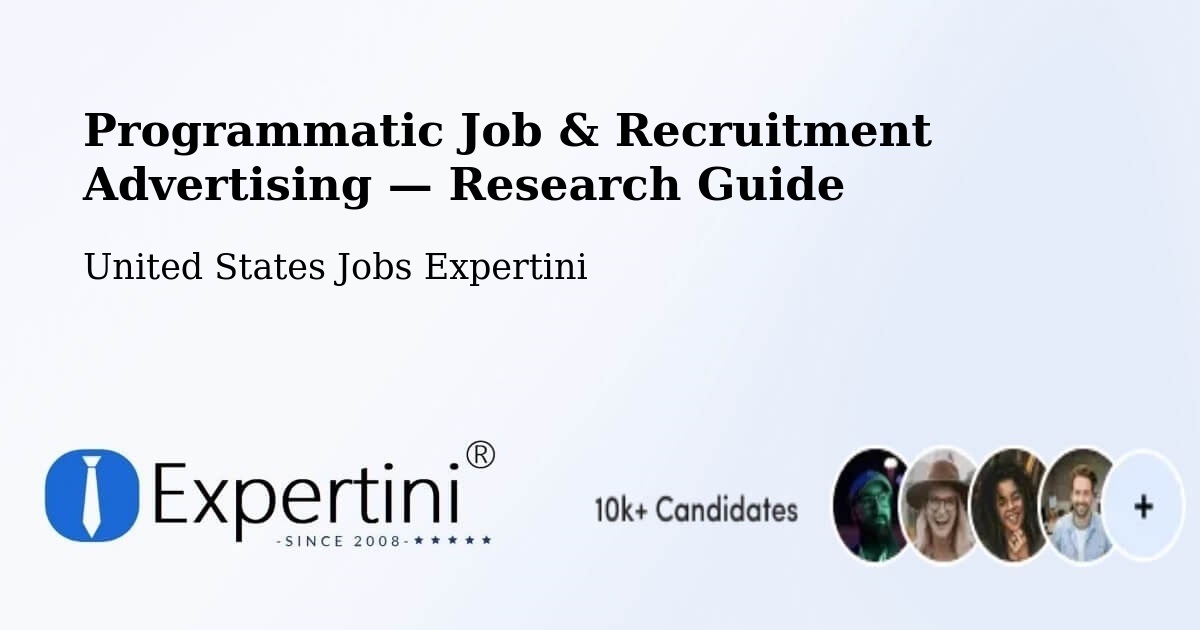 Programmatic Job & Recruitment Advertising — Research Guide – River Forest